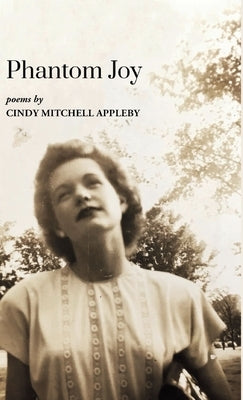 Phantom Joy by Appleby, Cindy Mitchell