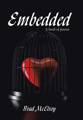 Embedded: A Book of Poems by McElroy, Brad