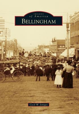 Bellingham by Jentges, Cecil W.