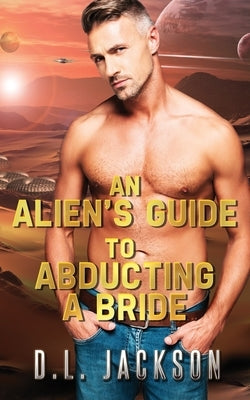 An Alien's Guide to Abducting a Bride by Publishing, Wizards in