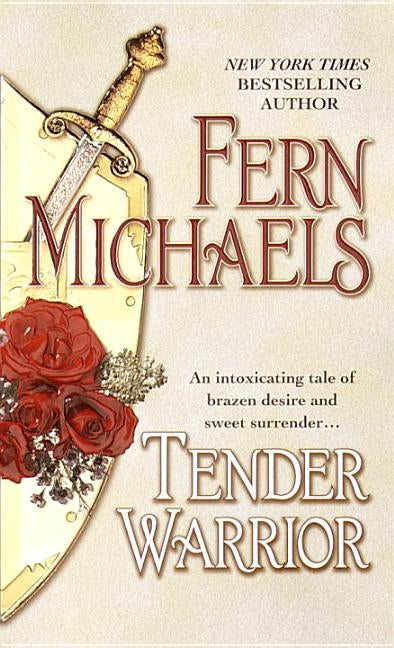Tender Warrior: Tender Warrior: A Novel by Michaels, Fern