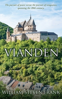 Vianden by Frank, William Steven