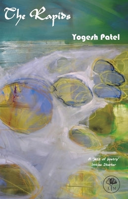 The Rapids by Patel, Yogesh