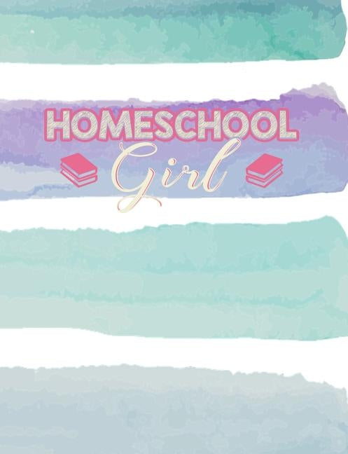 Homeschool Girl: Home Education Themed College Ruled Composition Notebook by Notebooks, Punny