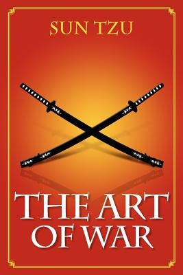 The Art of War by Tzu, Sun