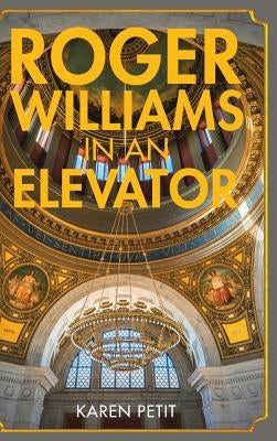 Roger Williams in an Elevator by Petit, Karen