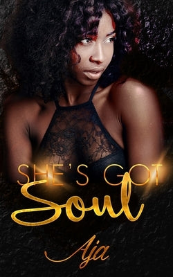 She's Got Soul by Aja