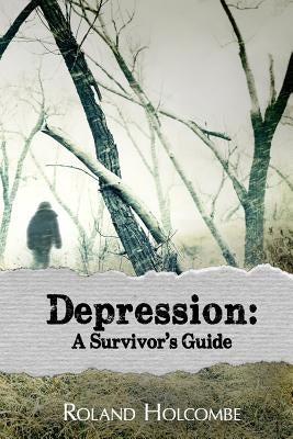 Depression: A Survivor's Guide by Carter, Michael