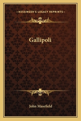 Gallipoli by Masefield, John