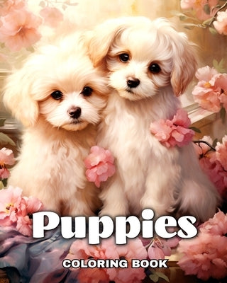 Puppies Coloring Book: Adorable Dogs & Puppies Coloring Pages for Adults and Teens for Relaxation by Camy, Camelia