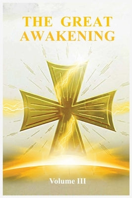 The Great Awakening Volume III by Thedra, Sister