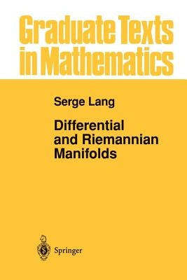 Differential and Riemannian Manifolds by Lang, Serge