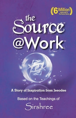 The Source @ Work - A Story of Inspiration from Jeeodee by A Happy Thoughts Initiative