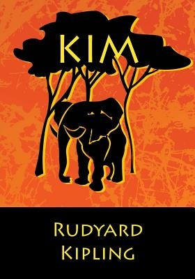 Kim by Kipling, Rudyard