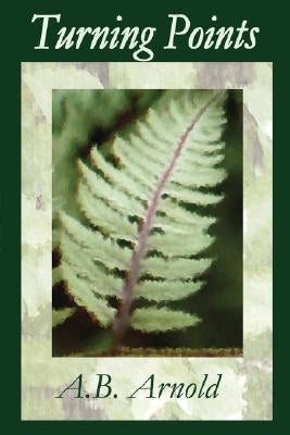 Turning Points by Arnold, A. B.