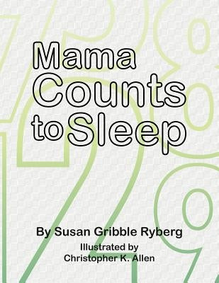 Mama Counts to Sleep by Ryberg, Susan Gribble
