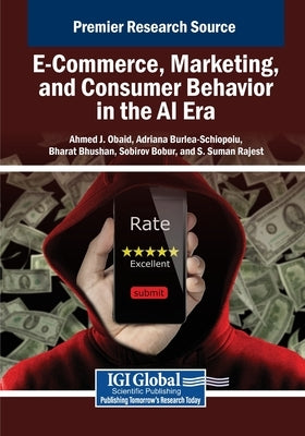 E-Commerce, Marketing, and Consumer Behavior in the AI Era by J. Obaid, Ahmed
