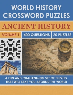 World History Crossword Puzzle: Ancient History (Volume 1) by Publishing, Kris And Friends