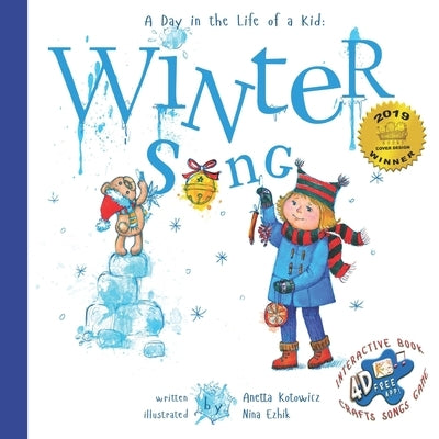 Winter Song: A Day In The Life Of A Kid by Ezhik, Nina