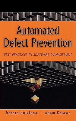 Automated Defect Prevention by Huizinga, Dorota