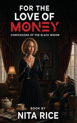 For The Love of Money by Rice, Nita