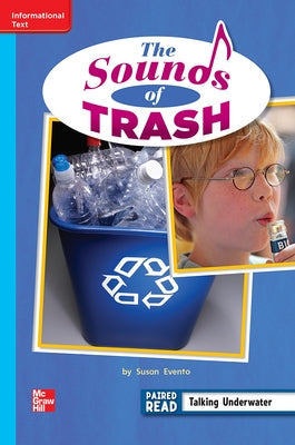 Reading Wonders Leveled Reader the Sounds of Trash: On-Level Unit 3 Week 5 Grade 2 by McGraw Hill