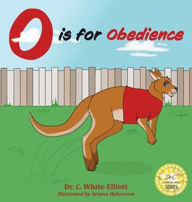 O is for Obedience by White-Elliott, Cassundra