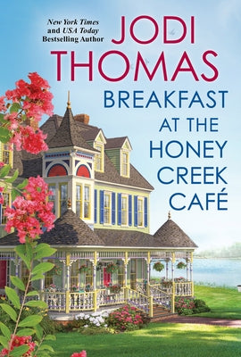 Breakfast at the Honey Creek Café by Thomas, Jodi