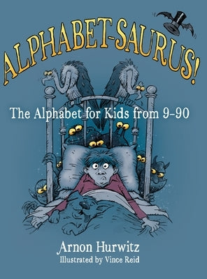 Alphabet-Saurus! by Hurwitz, Arnon Max