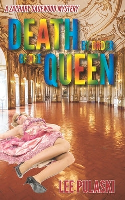 Death By Order of the Queen by Pulaski, Lee