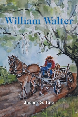 William Walter by Lee, Jasper S.