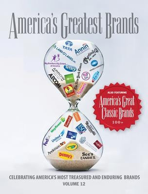 America's Greatest Brands: America's Most Treasured and Enduring Brands by Land, Bob