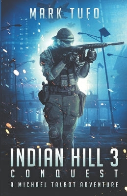 Indian Hill 3 Conquest by Tufo, Mark