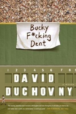 Bucky F*cking Dent by Duchovny, David