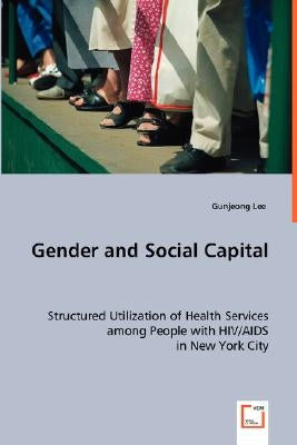 Gender and Social Capital by Lee, Gunjeong