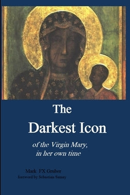 The Darkest Icon by Gruber, Mark