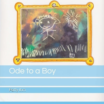 Ode to a Boy by Ihm, Patty