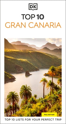 DK Top 10 Gran Canaria by Dk Travel