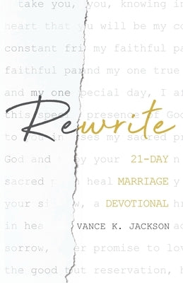 Rewrite: 21-Day Marriage Devotional: by Jackson, Vance K., Jr.