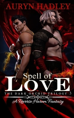 Spell of Love by Hadley, Auryn