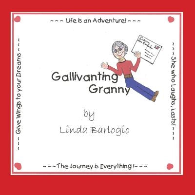 Gallivanting Granny by Barlogio, Linda
