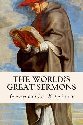 The World's Great Sermons by Kleiser, Grenville