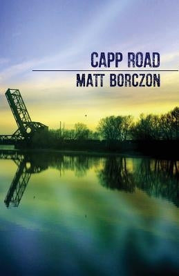 Capp Road by Borczon, Matt
