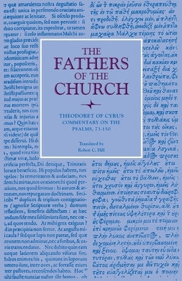 Commentary on the Psalms, 73-150 by Theodoret of Cyrus