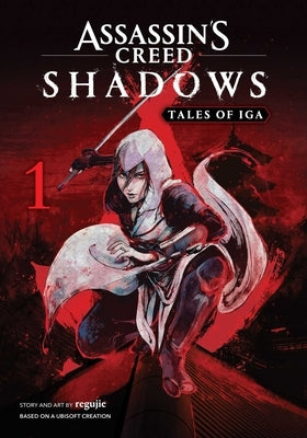 Assassin's Creed Shadows: Tales of Iga, Vol. 1 by Regujie