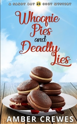 Whoopie Pies and Deadly Lies by Crewes, Amber