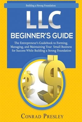 LLC Beginner's Guide by Presley, Conrad