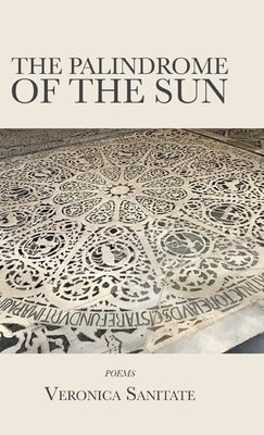 The Palindrome of the Sun by Sanitate, Veronica