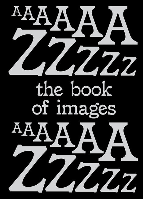 The Book of Images: A Dictionary of Visual Experiences by Kessels, Erik