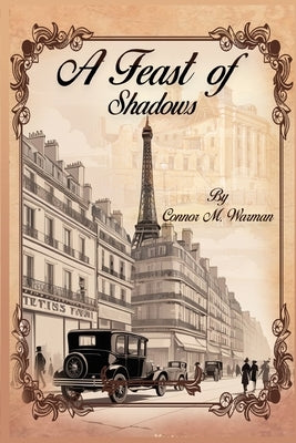 A Feast of Shadows by M. Warman, Connor